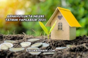 Arnavutluk'ta Nelere Yatırım Yapılabilir 2025