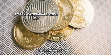Forex Yatırımı Mantıklı mı?