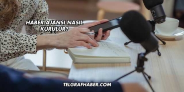 Haber Ajansı Nasıl Kurulur?