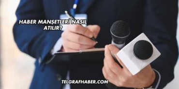 Haber Manşetleri Nasıl Atılır?