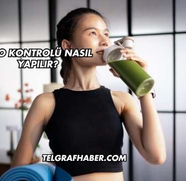 Kilo Kontrolü Nasıl Yapılır?