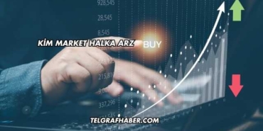 Kim Market Halka Arz