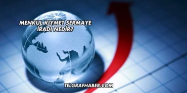 Menkul Kıymet Sermaye İradı Nedir?