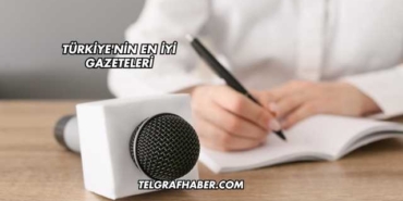 Türkiye'nin En İyi Gazeteleri