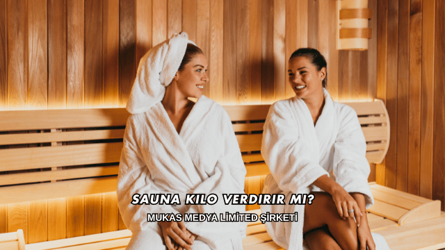 Sauna Kilo Verdirir mi