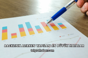 Backlink Alırken Yapılan En Büyük Hatalar