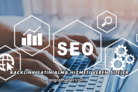 Backlink Satın Alma Hizmeti Veren Siteler